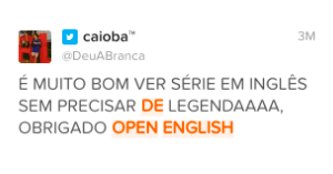 Opinião de Caioba sobre o Open English