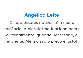 Opinião de Angelica Leite sobre o Open English